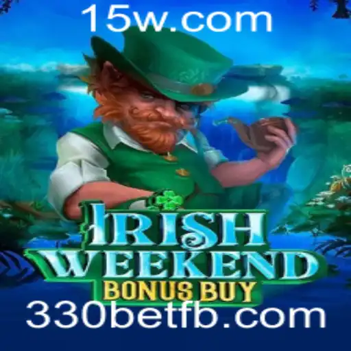 Explorando a Emoção do Jogo IrishWeekendBonusBuy com 330bet