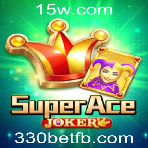 Descubra o Mundo Fascinante de SuperAceJoker com 330bet